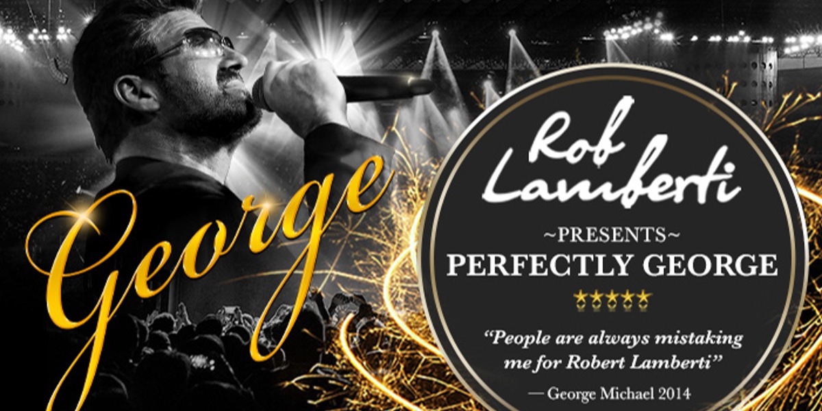 Rob Lamberti Presents Perfectly George