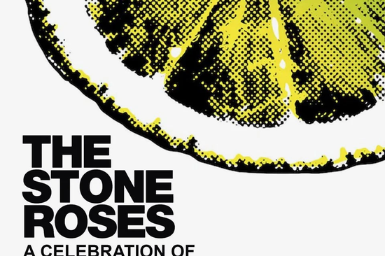 Total Stone Roses: A celebration of The Stone Roses